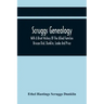 Scruggs Genealogy; With A Brief History Of The Allied Families Briscoe Dial, Dunklin, Leake And Price