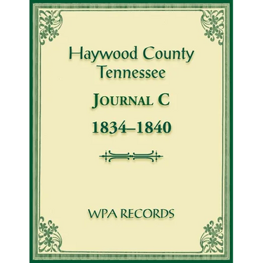 Haywood County, Tennessee Journal C, 1834-1840