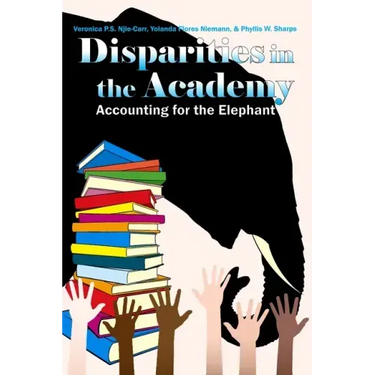 Disparities in the Academy: Accounting for the Elephant
