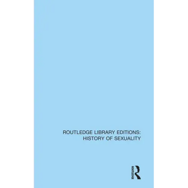 Homosexuality: A History (From Ancient Greece to Gay Liberation)