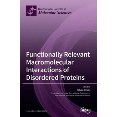 Functionally Relevant Macromolecular Interactions of Disordered Proteins