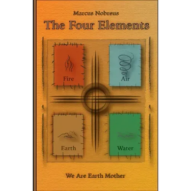 The Four Elements: We Are Earth Mother