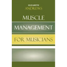 Muscle Management for Musicians