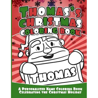 Thomas's Christmas Coloring Book: A Personalized Name Coloring Book Celebrating the Christmas Holiday
