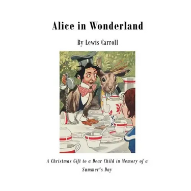Alice in Wonderland: Alice's Adventures in Wonderland