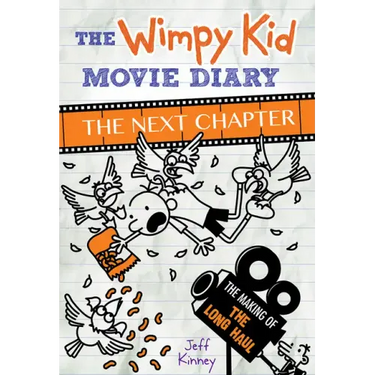 The Wimpy Kid Movie Diary: The Next Chapter: The Next Chapter