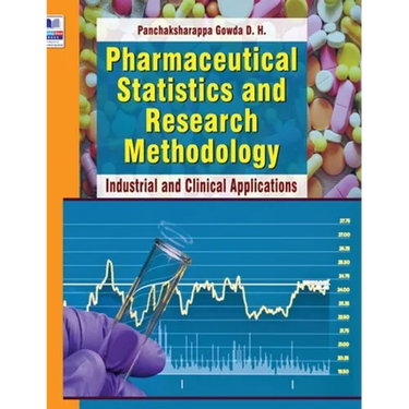 Pharmaceutical Statistics and Research Methodology: Industrial and Clinical Applications