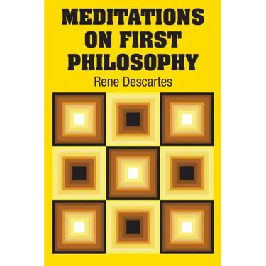 Meditations on First Philosophy