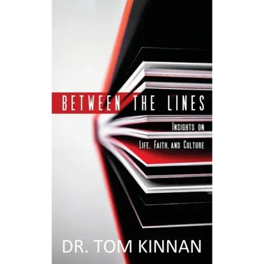 Between the Lines: Insights on Life, Faith, and Culture