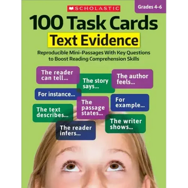 100 Task Cards: Text Evidence: Reproducible Mini-Passages with Key Questions to Boost Reading Comprehension Skills