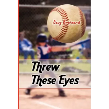 Threw These Eyes: Advice for Dads and Coaches