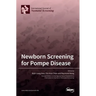 Newborn Screening for Pompe Disease