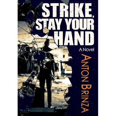 Strike, Stay Your Hand