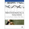 The Mathematics Teacher's Handbook