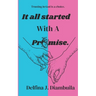 It All Started With A Promise: Trusting in God is a Choice