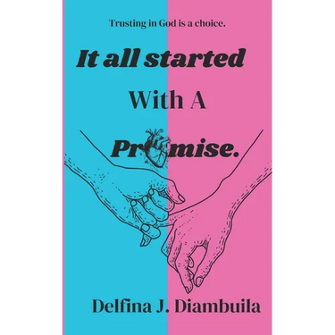 It All Started With A Promise: Trusting in God is a Choice