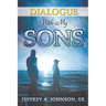 Dialogue with My Sons