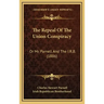 The Repeal Of The Union Conspiracy: Or Mr. Parnell And The I.R.B. (1886)