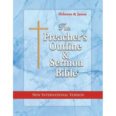 Preacher's Outline & Sermon Bible-NIV-Hebrews-James