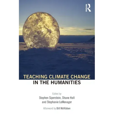 Teaching Climate Change in the Humanities