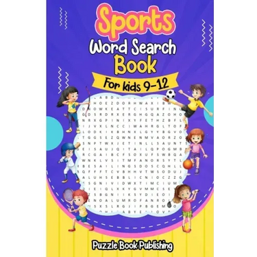 Sports Word Search Books for Kids 9-12: Sports Themed Word Search Puzzles That Kids Will Enjoy!