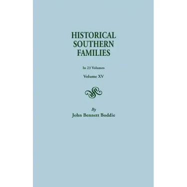 Historical Southern Families. in 23 Volumes. Volume XV