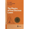 The Physics of Free Electron Lasers
