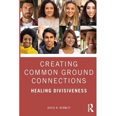 Creating Common Ground Connections: Healing Divisiveness