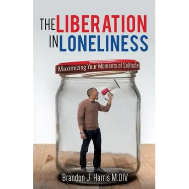 The Liberation In Loneliness