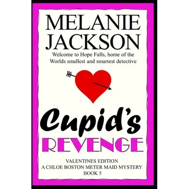 Cupid's Revenge: A Chloe Boston Mystery