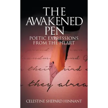 The Awakened Pen: Poetic Expressions from the Heart