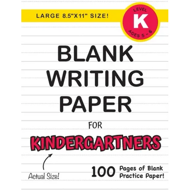 Blank Writing Paper for Kindergartners (Large 8.5"x11" Size!): (Ages 5-6) 100 Pages of Blank Practice Paper!