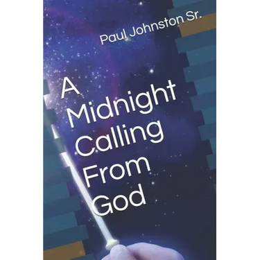 A Midnight Calling From God