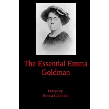 The Essential Emma Goldman