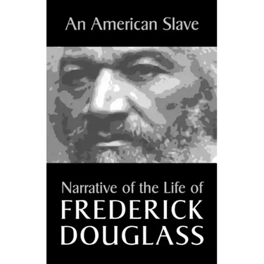 An American Slave: Narrative of the Life of Frederick Douglass