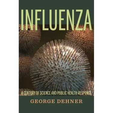 Influenza: A Century of Science and Public Health Response