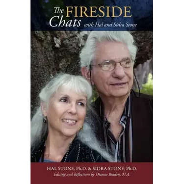 THE FIRESIDE CHATS with Hal & Sidra Stone