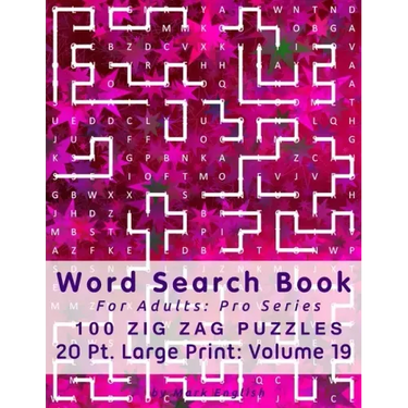 Word Search Book For Adults: Pro Series, 100 Zig Zag Puzzles, 20 Pt. Large Print, Vol. 19