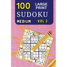 100 Large Print Sudoku Medium Vol 2: 9x9 Grid Format for Kids, Adults and Seniors with Brain Teasing Activity, Sized for Travel, Easy to Read