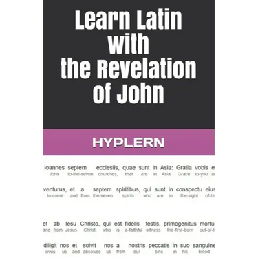 Learn Latin with the Revelation of John: Interlinear Latin to English