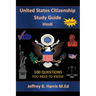 U.S. Citizenship Study Guide - Hindi: 100 Questions You Need To Know