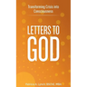 Letters to God: Transforming Crisis into Consciousness