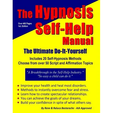 The Hypnosis Self-Help Manual: The Ultimate Do-It-Yourself