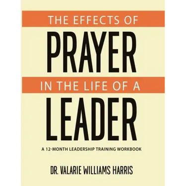 The Effects of Prayer in the Life of a Leader