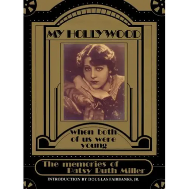 My Hollywood: When Both of Us Were Young