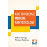 Aids To Forensic Medicine And Toxicology