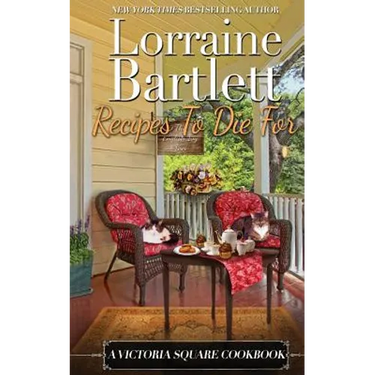 Recipes To Die For: A Victoria Square Cookbook