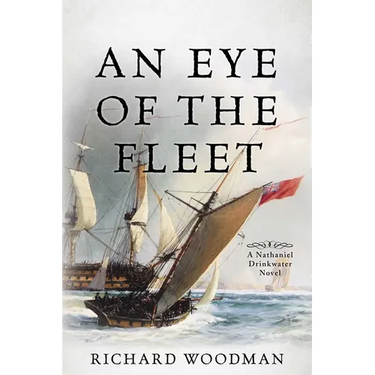 An Eye of the Fleet: A Nathaniel Drinkwater Novel