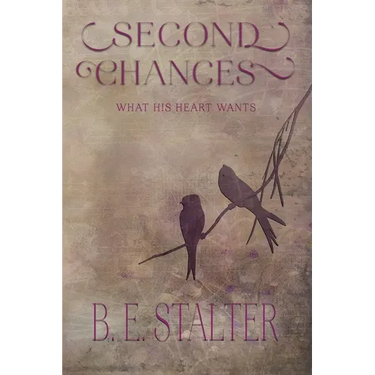 Second Chances: What His Heart Wants