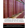 Federal Rules of Civil Procedure with Forms